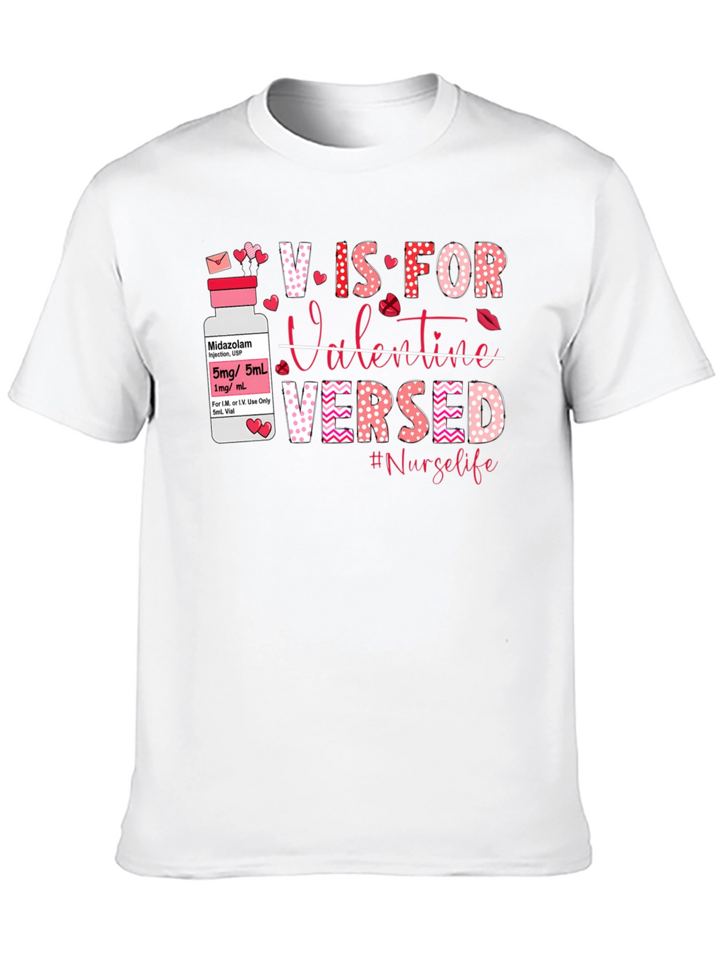 Nurse Valentines Day T-Shirt: V is for Versed