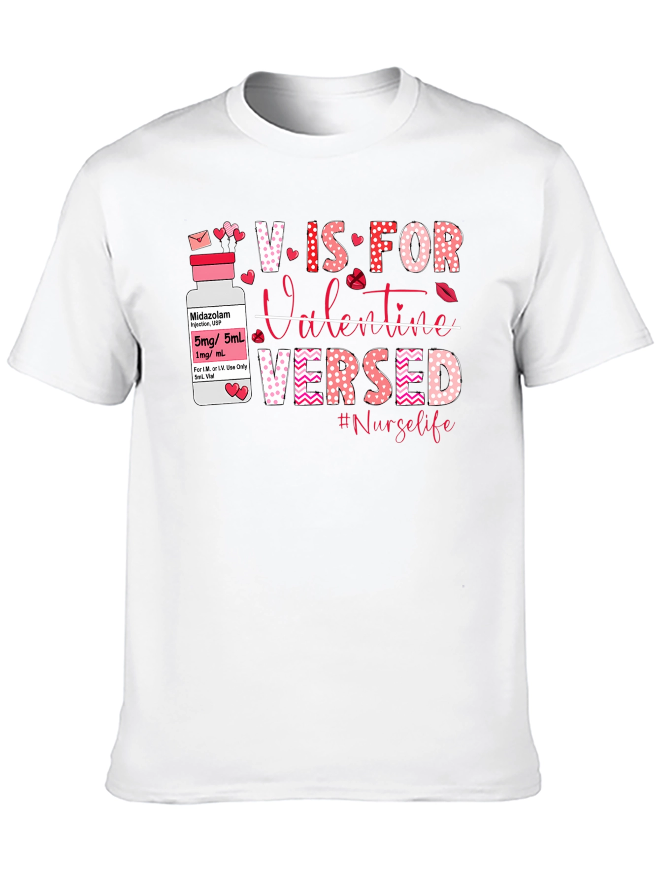 Nurse Valentines Day T-Shirt: V is for Versed