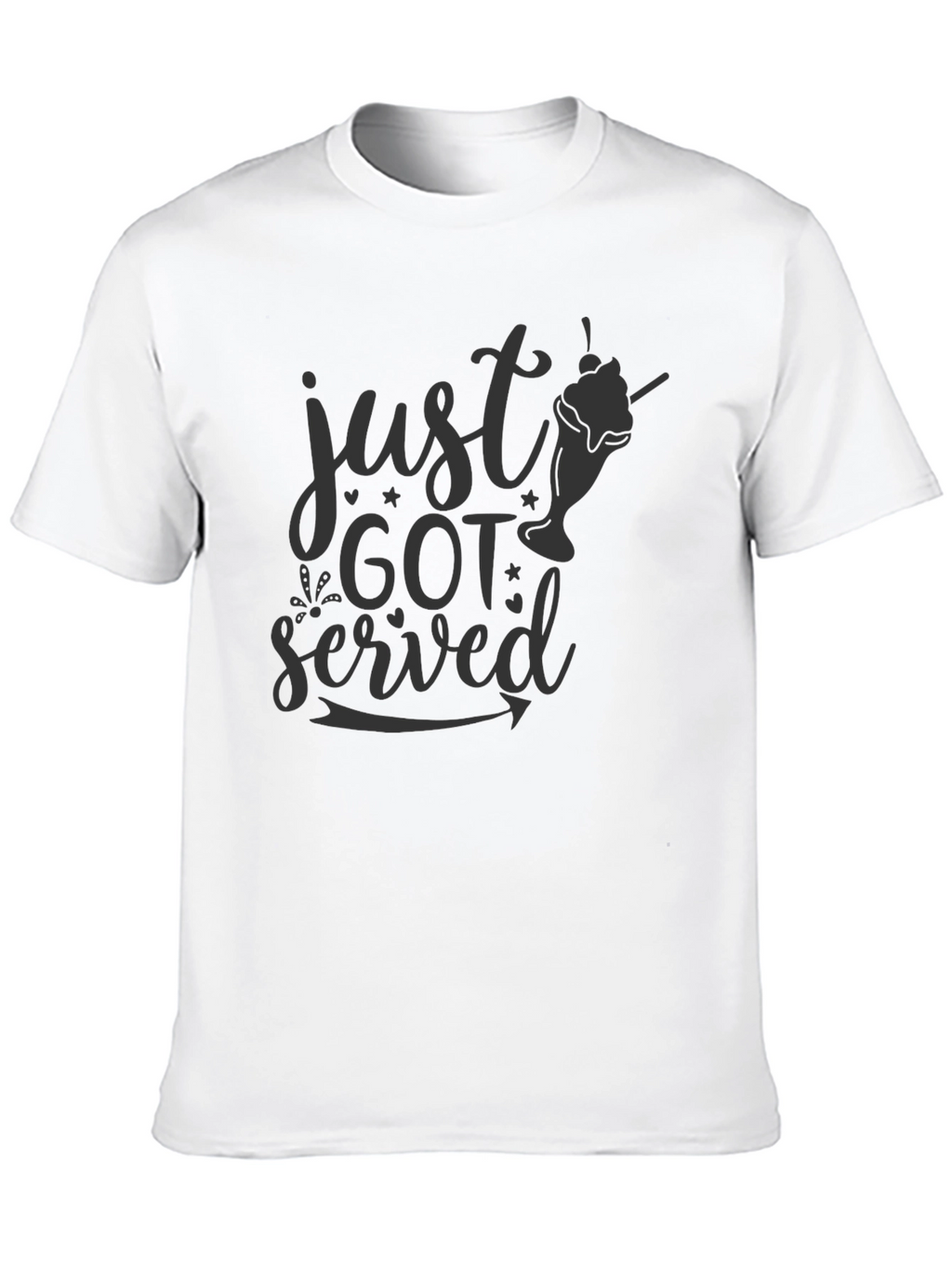 Just Got Served T-Shirt - Novelty Graphic Tee