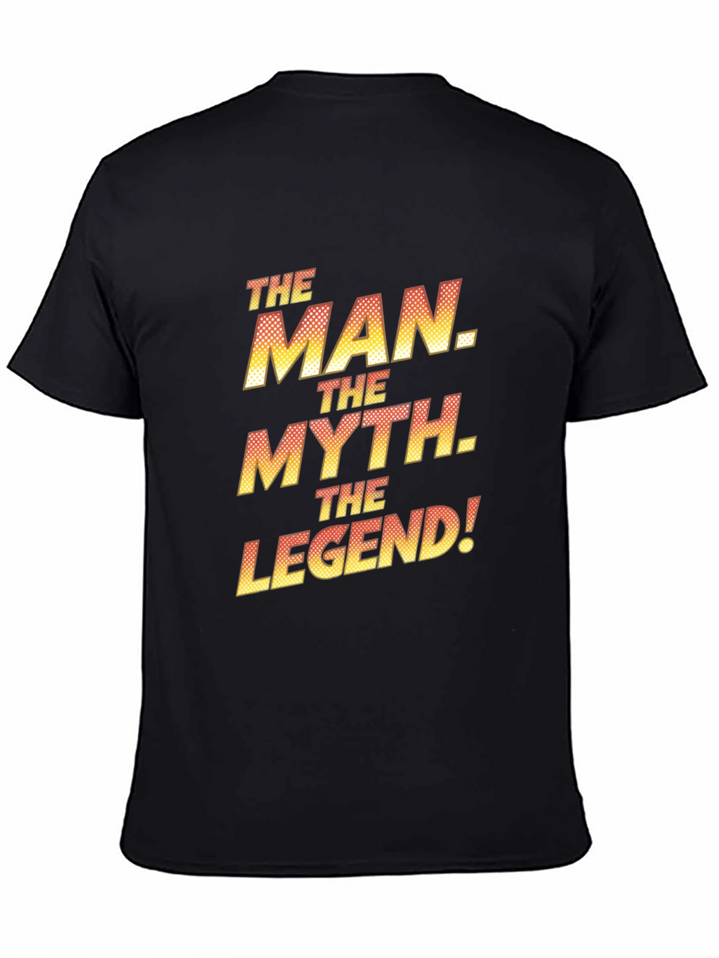 The Man The Myth The Legend Graphic T-Shirt