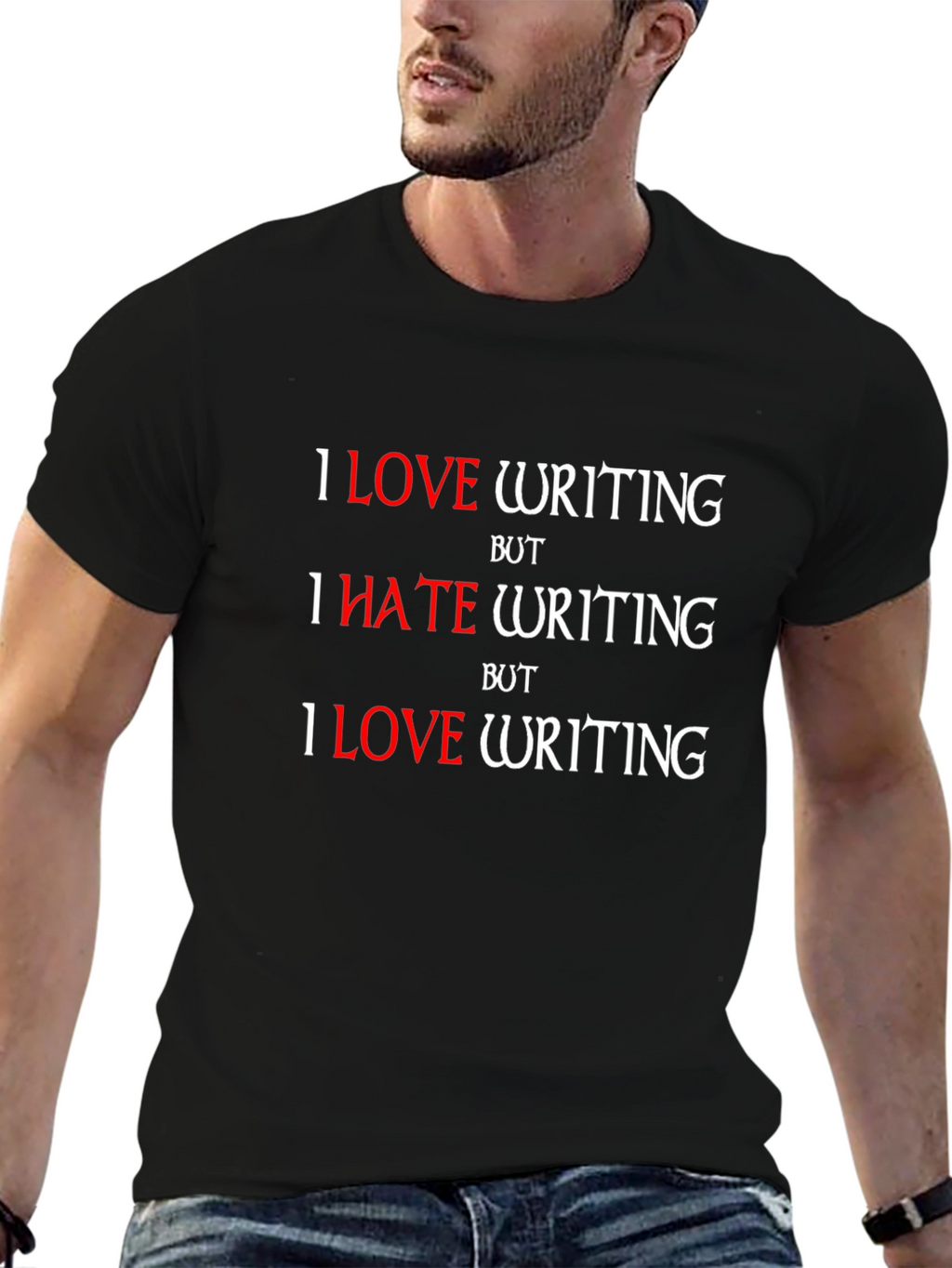 I Love Writing T-Shirt - Humorous Writer Tee