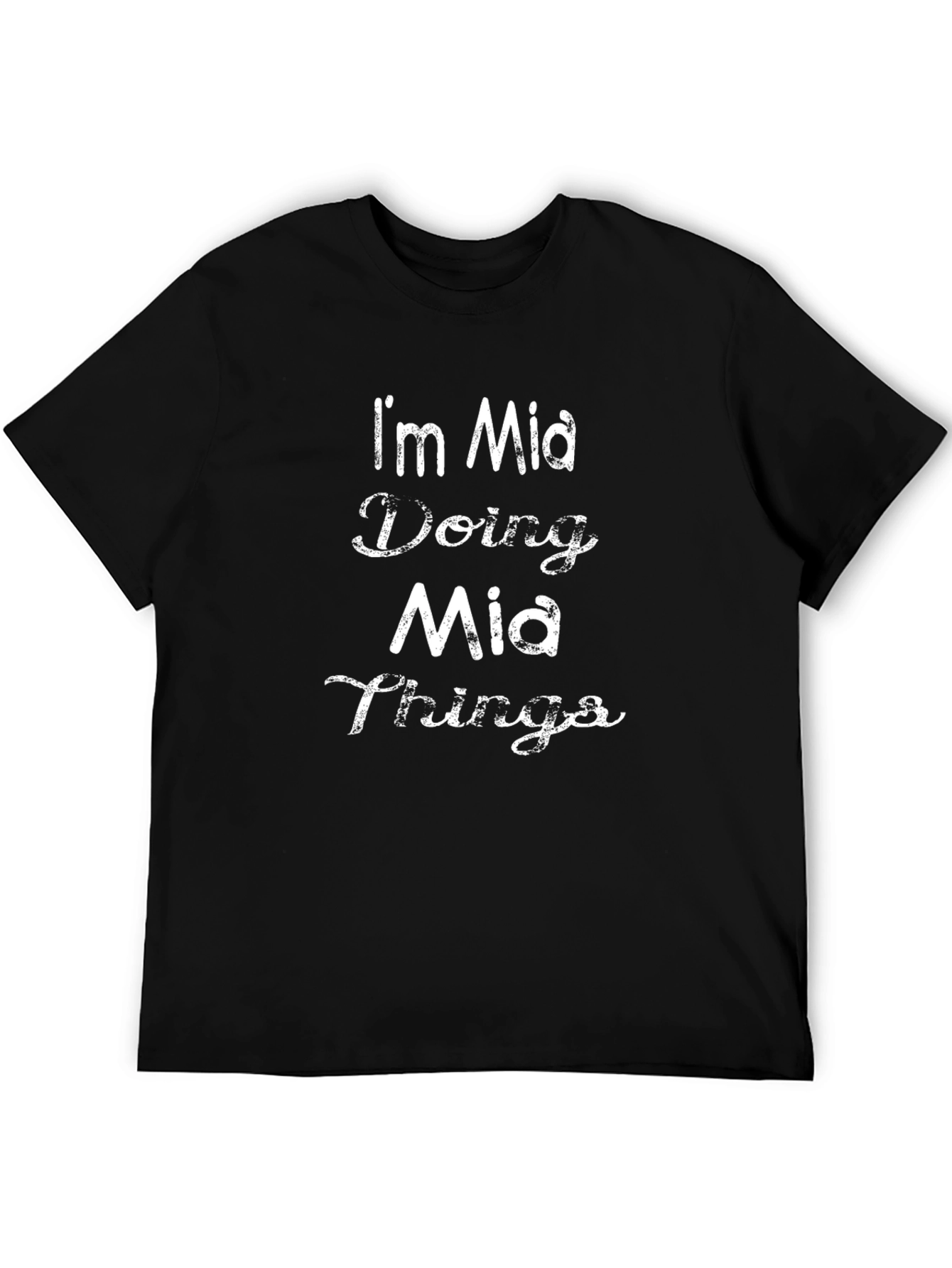 Im Mia Doing Mia Things Black Tee Shirt