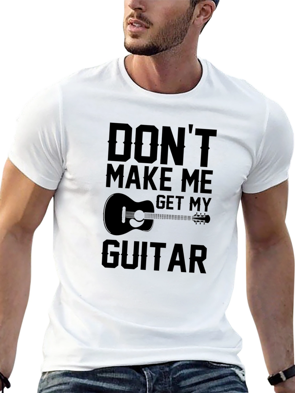 Dont Make Me Get My Guitar T-Shirt