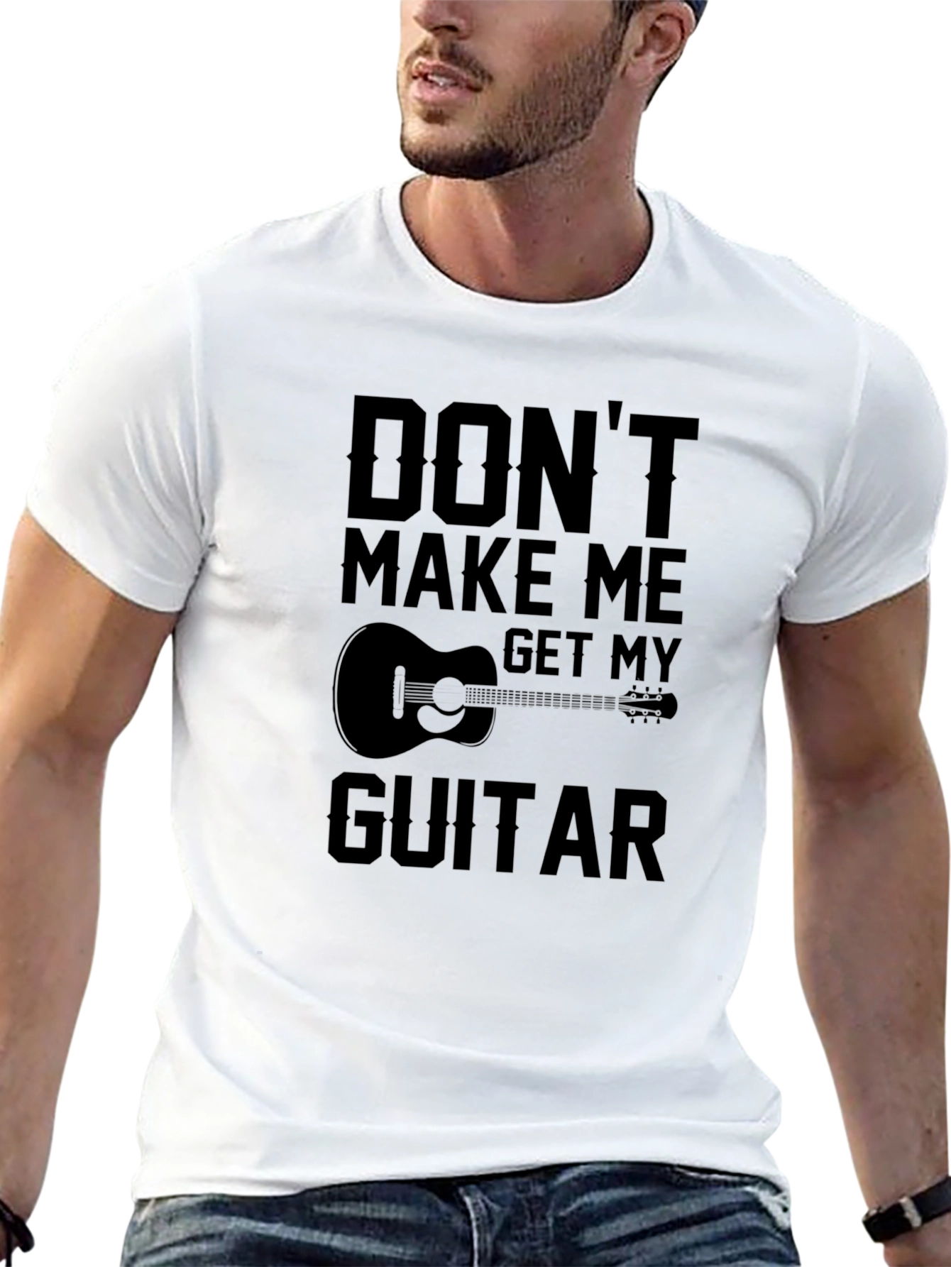 Dont Make Me Get My Guitar T-Shirt