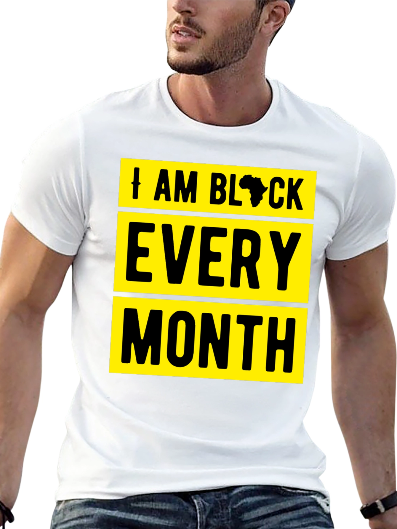 I Am Black Every Month Graphic Tee