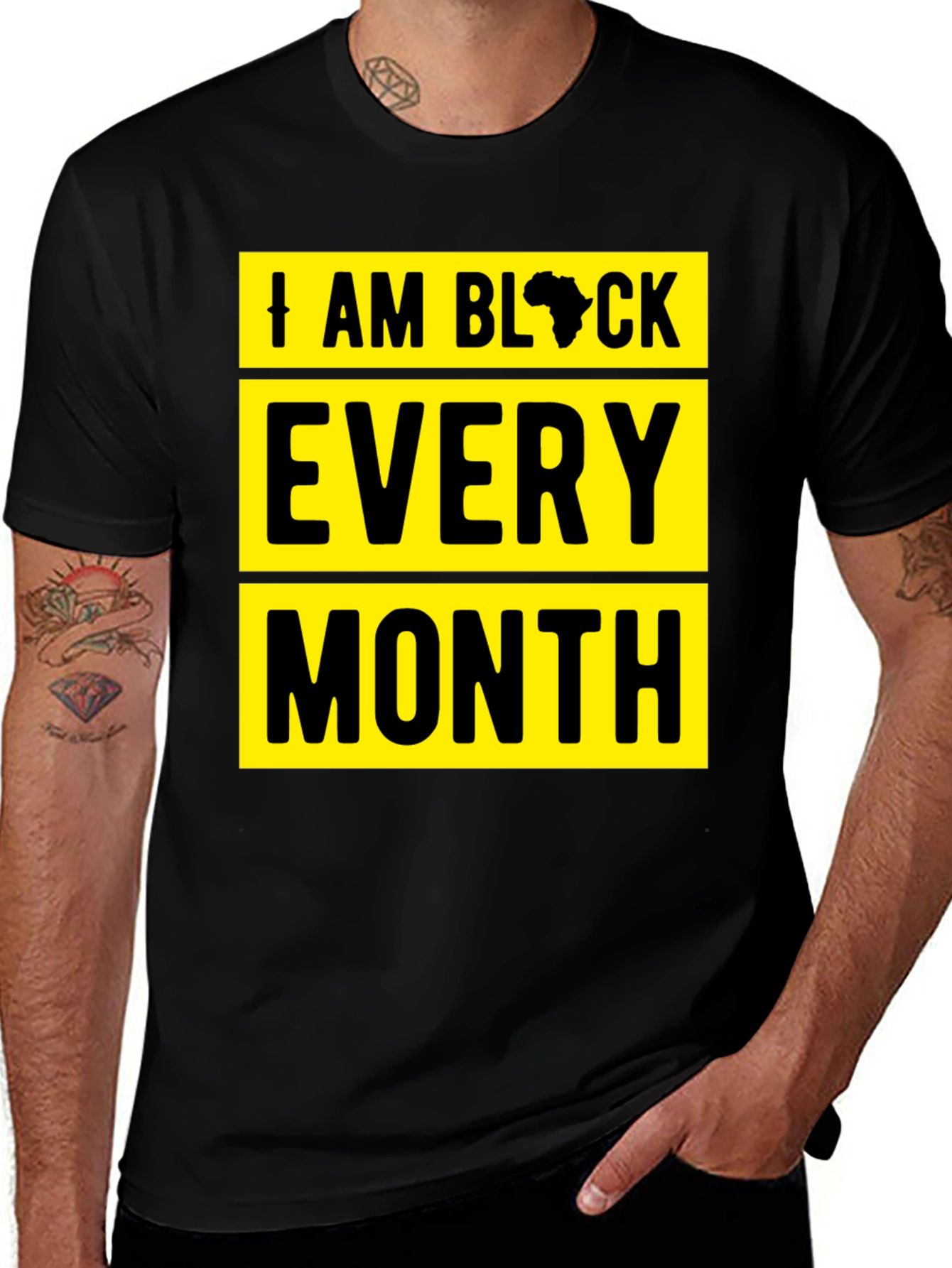 I Am Black Every Month Graphic Tee