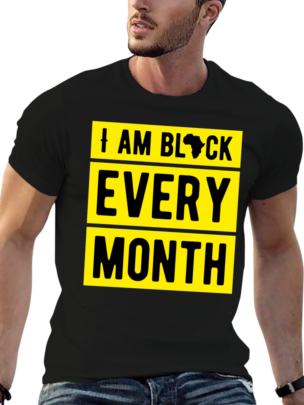 I Am Black Every Month Graphic Tee