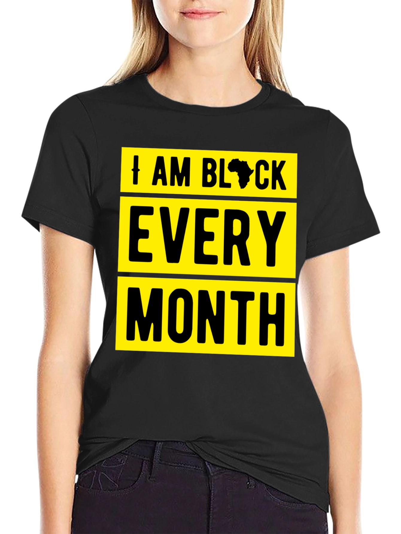 I Am Black Every Month Graphic Tee