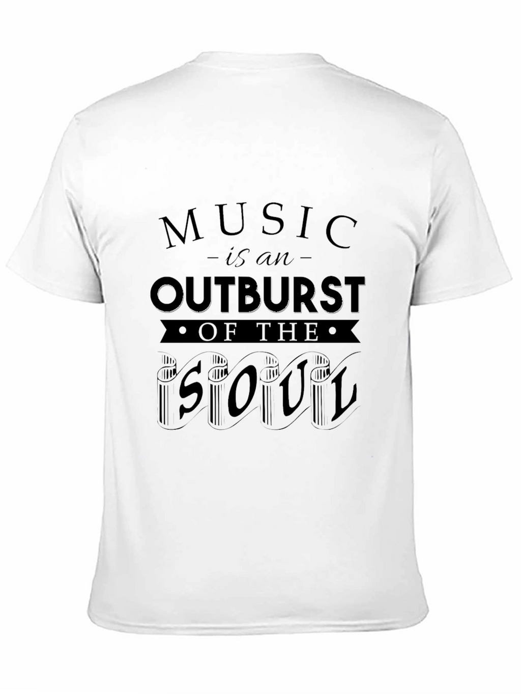 Music Is An Outburst of the Soul T-Shirt
