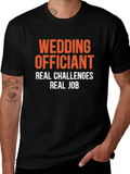 Wedding Officiant T-Shirt - Real Challenges Real Job