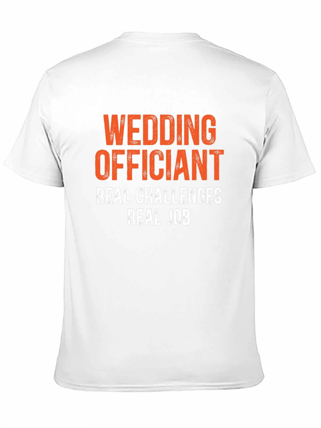 Wedding Officiant T-Shirt - Real Challenges Real Job