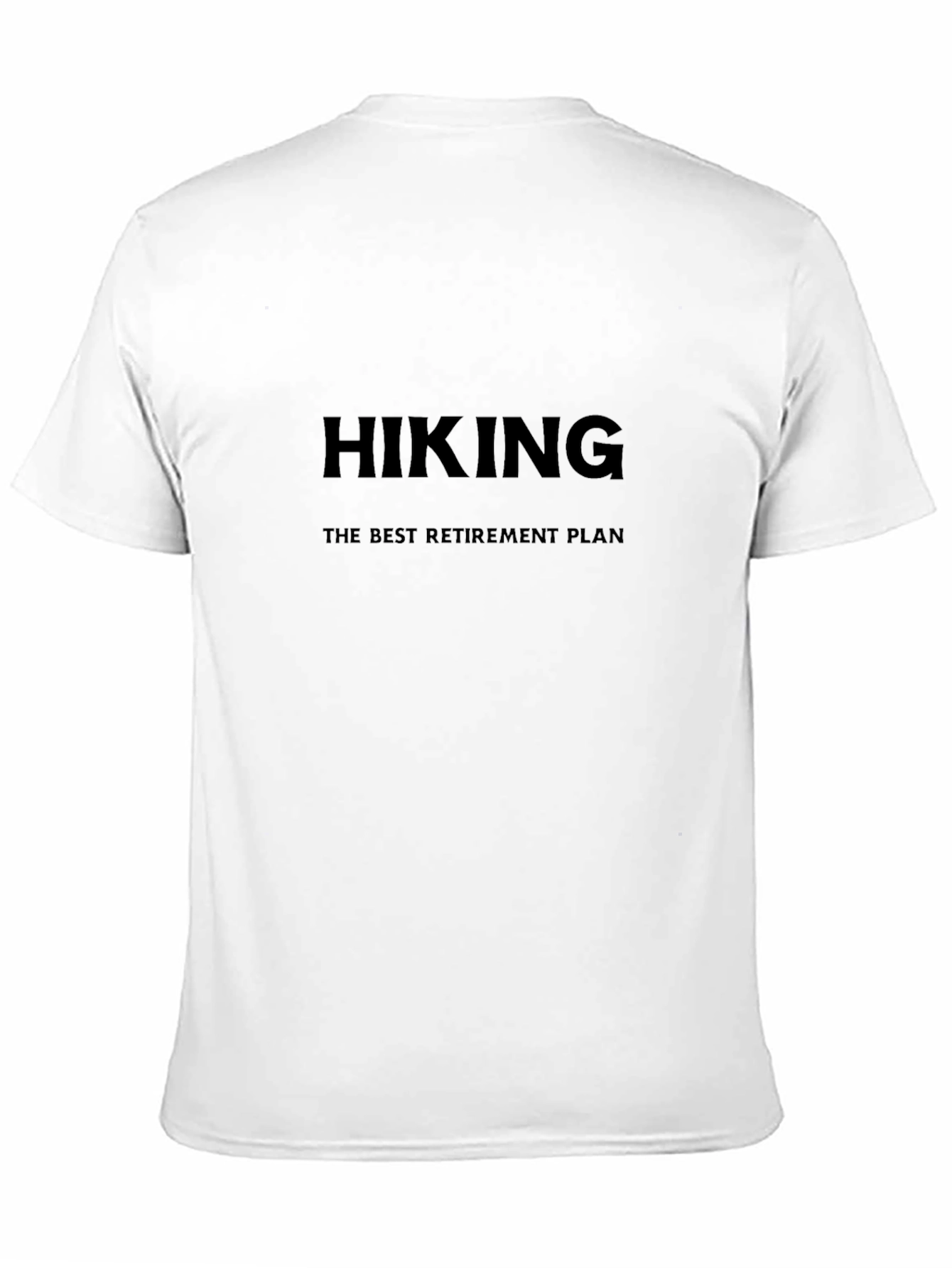 Hiking Retirement Plan Black T-Shirt