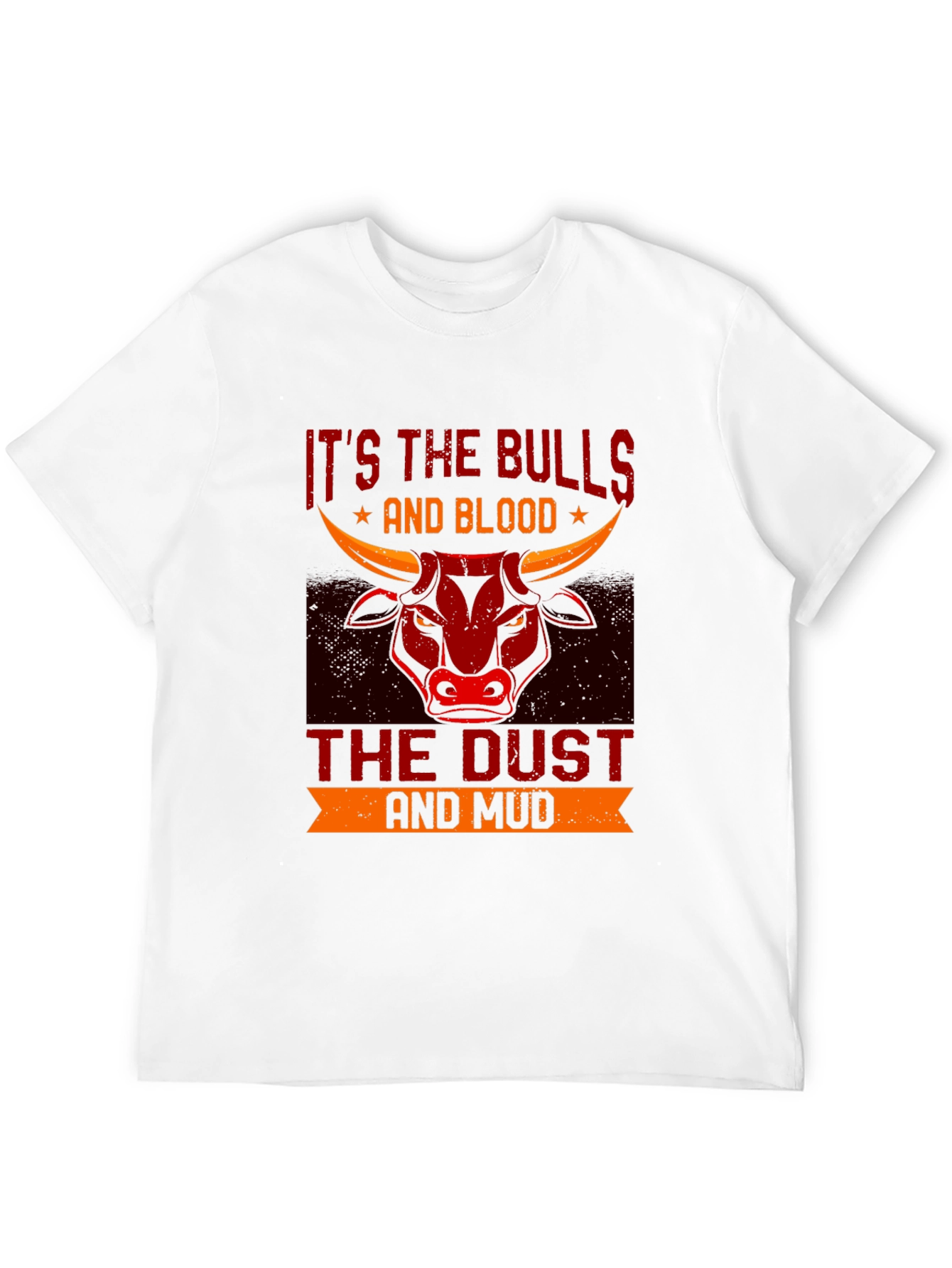 Its the Bulls & Blood T-Shirt