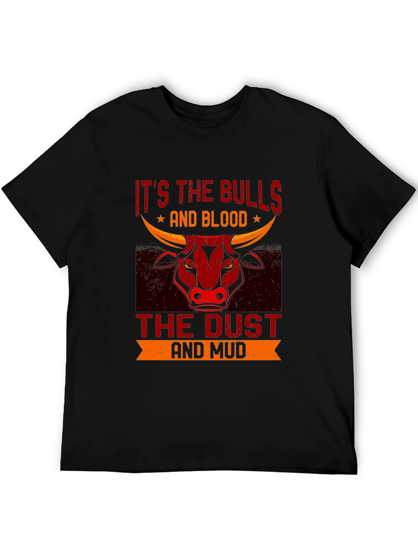 Its the Bulls & Blood T-Shirt