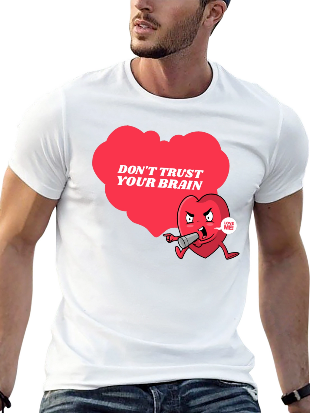 Dont Trust Your Brain Graphic T-Shirt