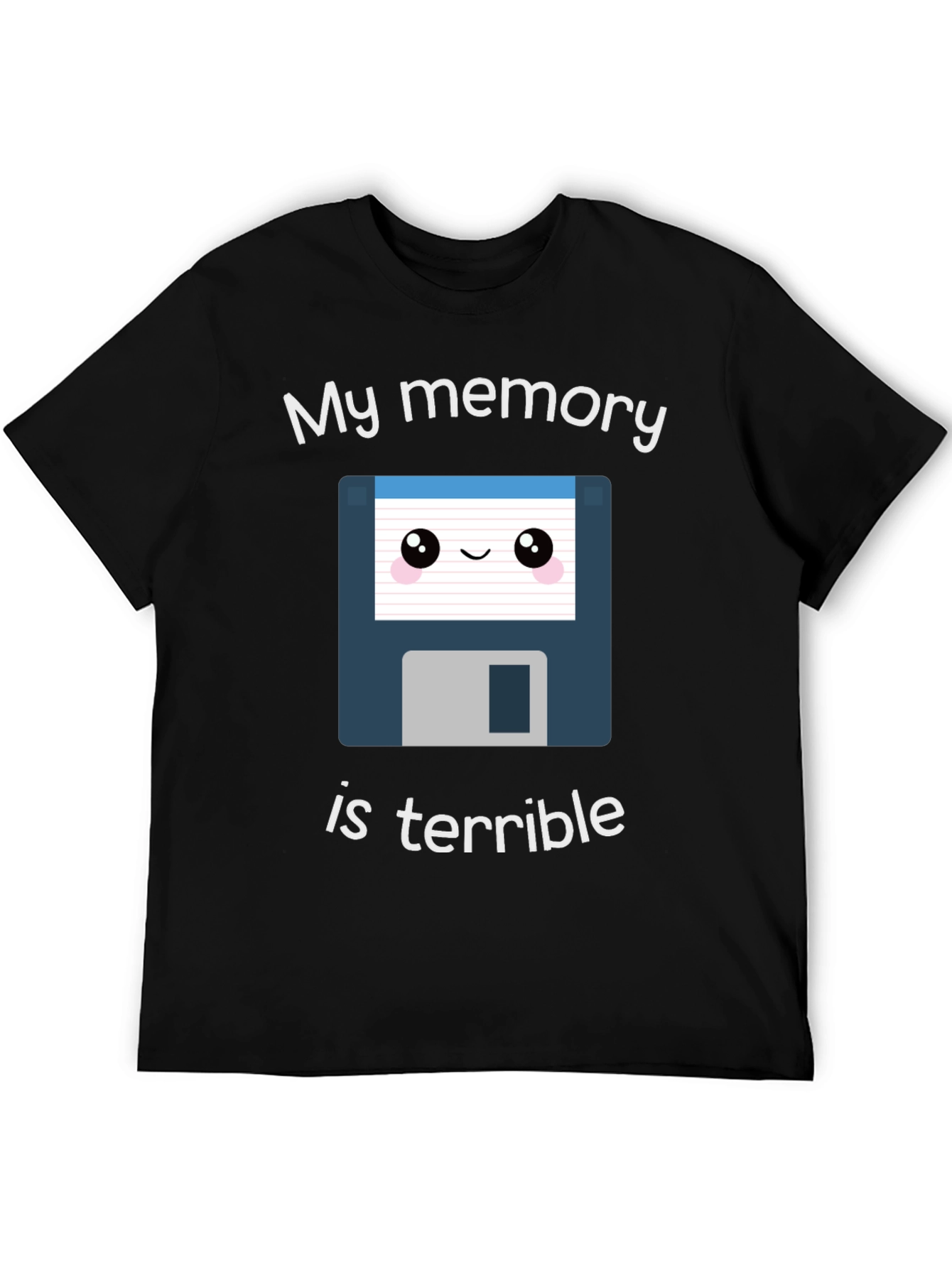 Funny My Memory is Terrible T-Shirt