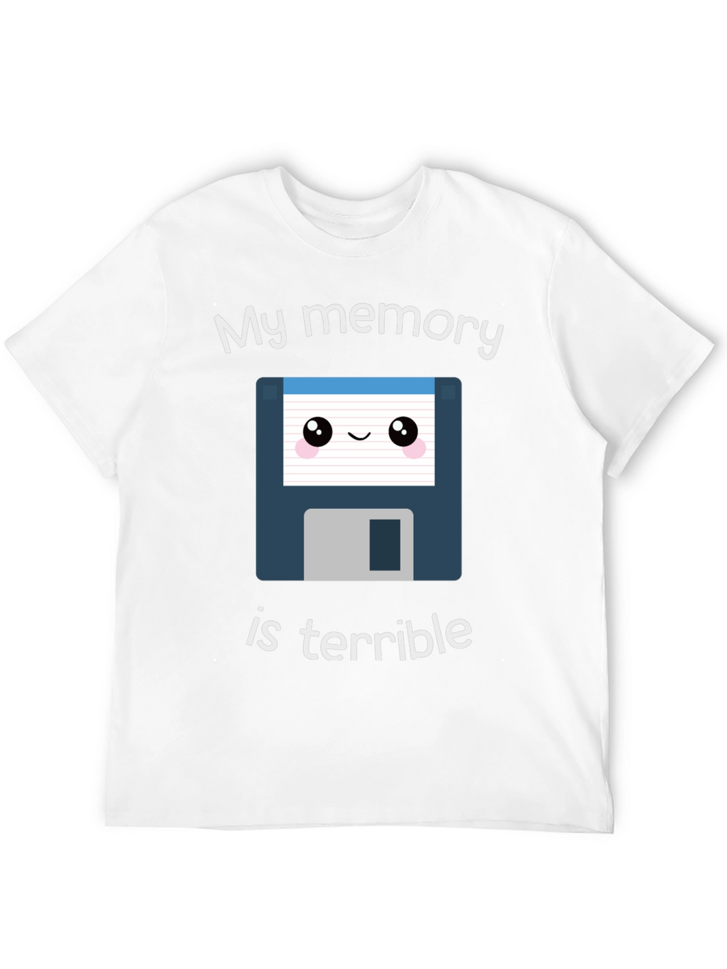 Funny My Memory is Terrible T-Shirt