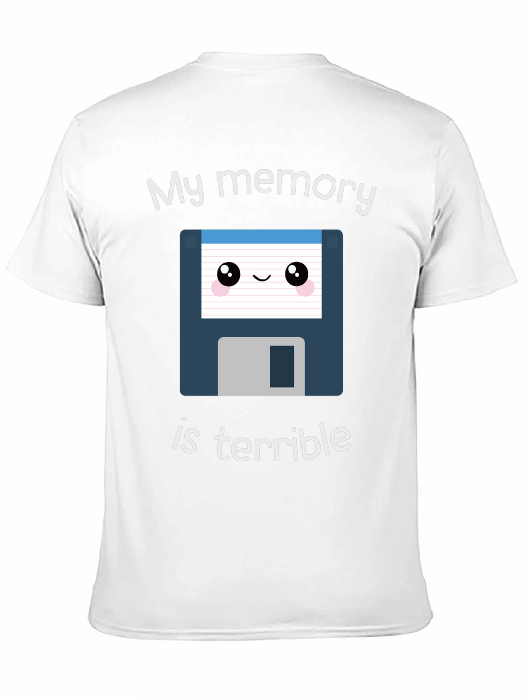 Funny My Memory is Terrible T-Shirt