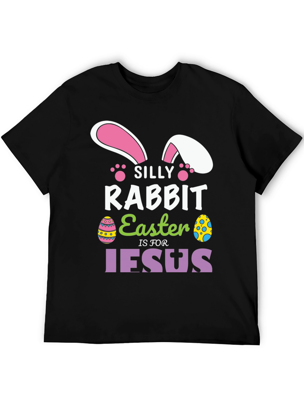 Silly Rabbit Easter T-Shirt - Jesus Holiday Tee