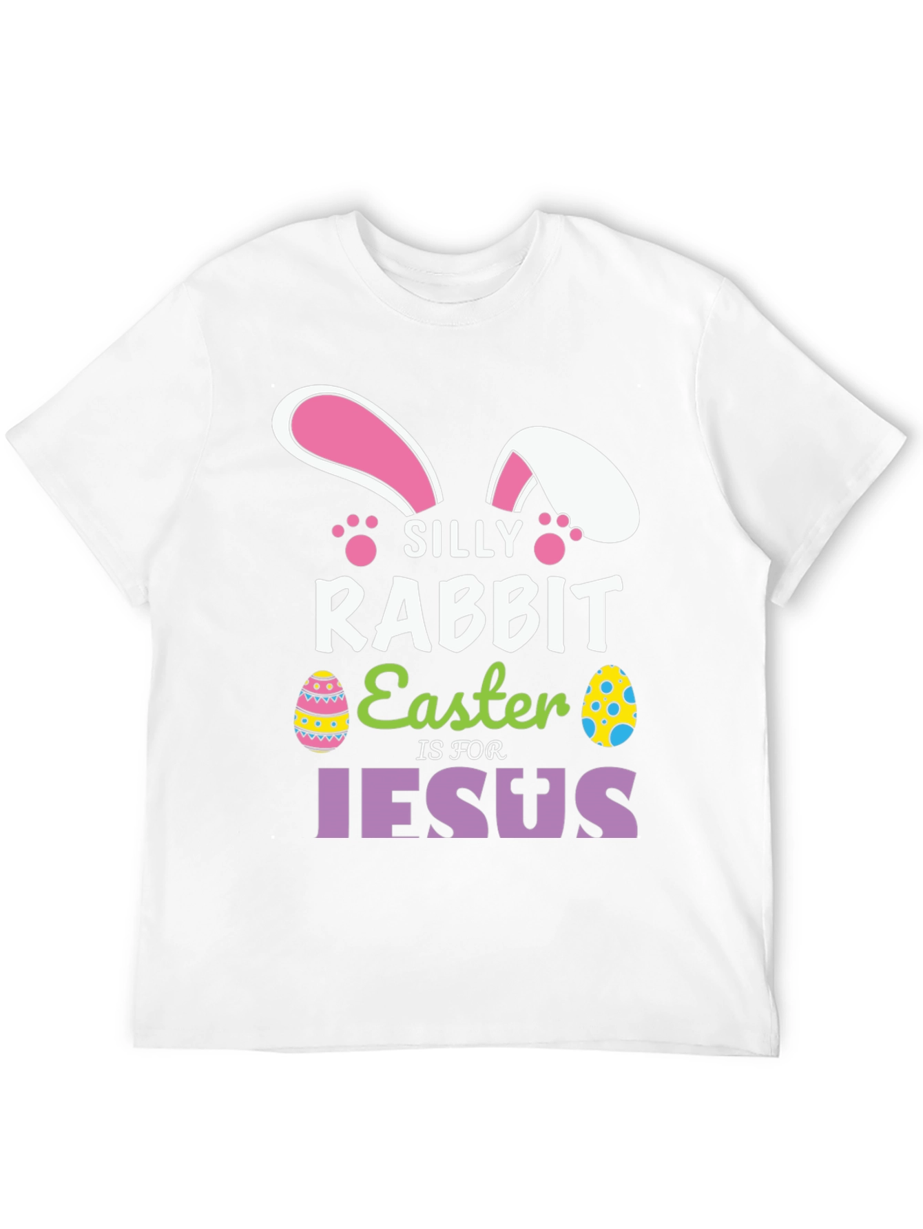 Silly Rabbit Easter T-Shirt - Jesus Holiday Tee