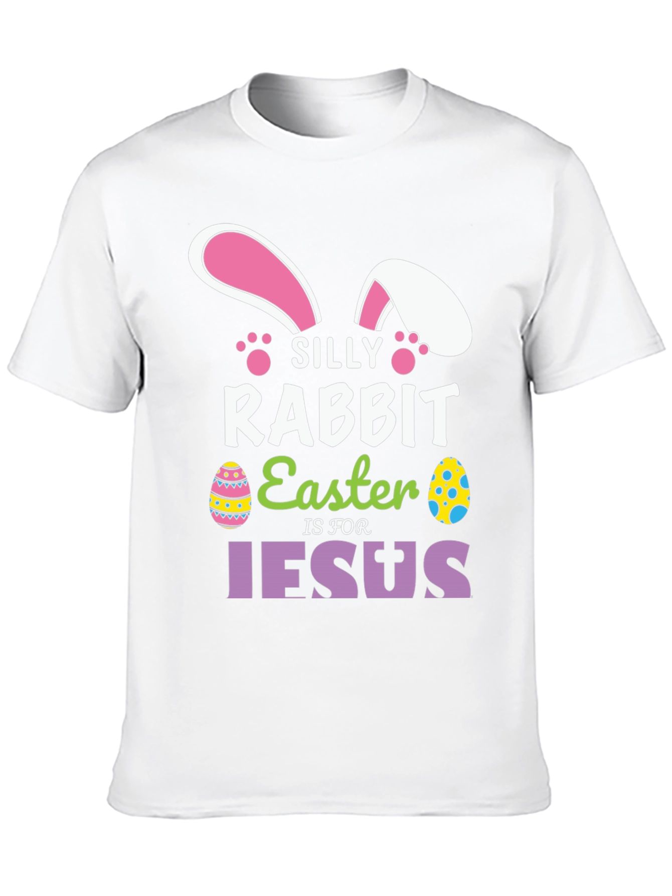 Silly Rabbit Easter T-Shirt - Jesus Holiday Tee