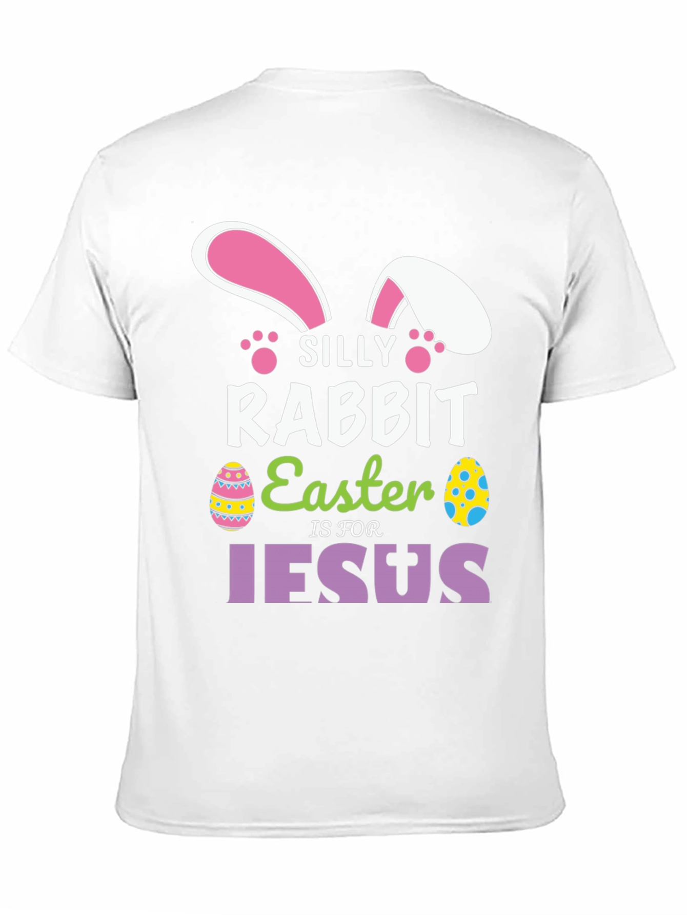 Silly Rabbit Easter T-Shirt - Jesus Holiday Tee