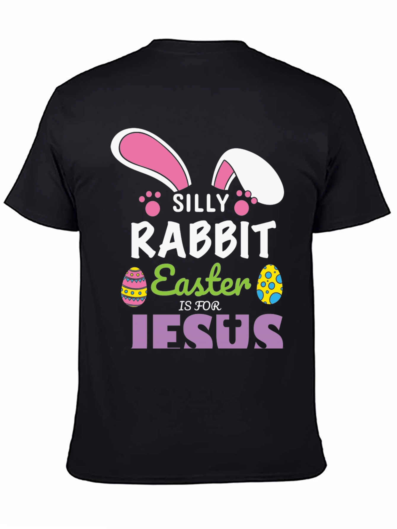 Silly Rabbit Easter T-Shirt - Jesus Holiday Tee