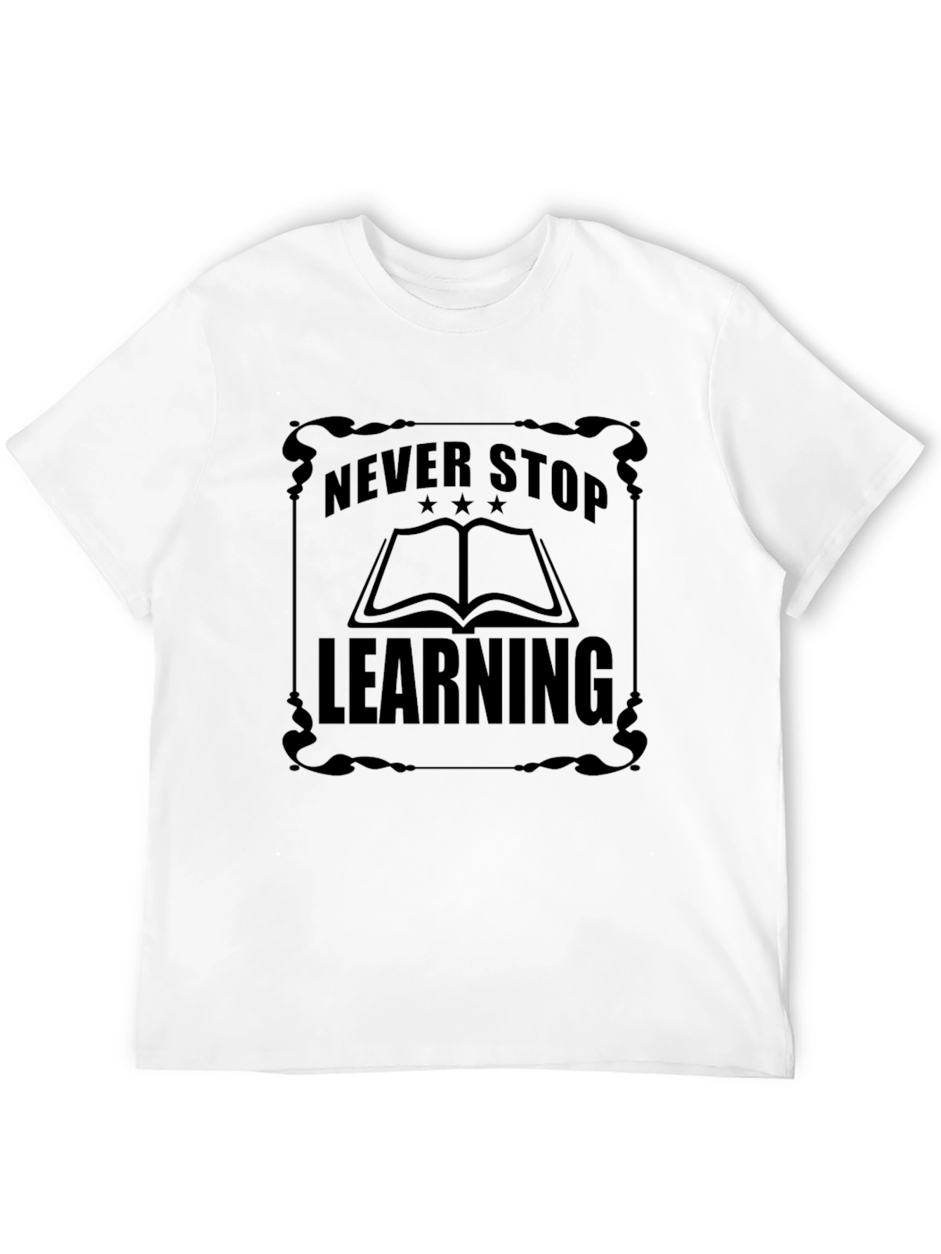 Never Stop Learning Graphic T-Shirt