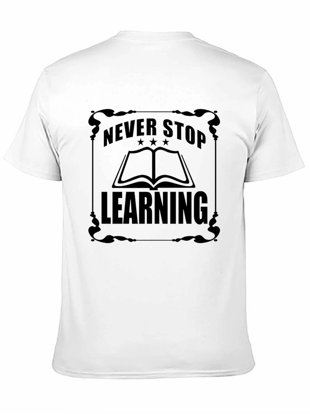 Never Stop Learning Graphic T-Shirt