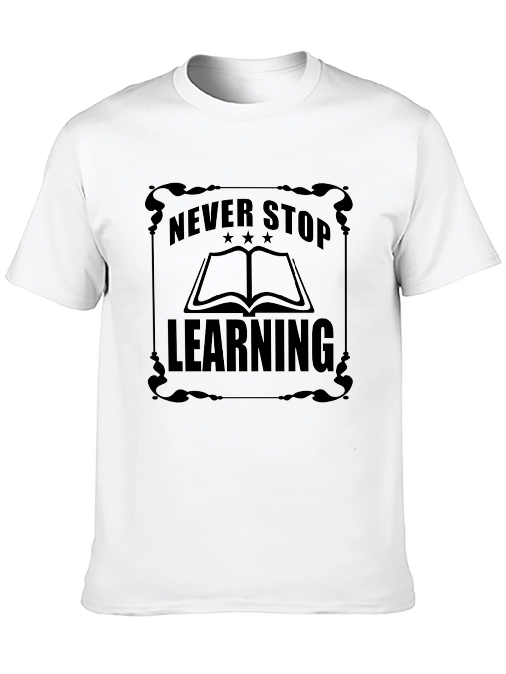 Never Stop Learning Graphic T-Shirt