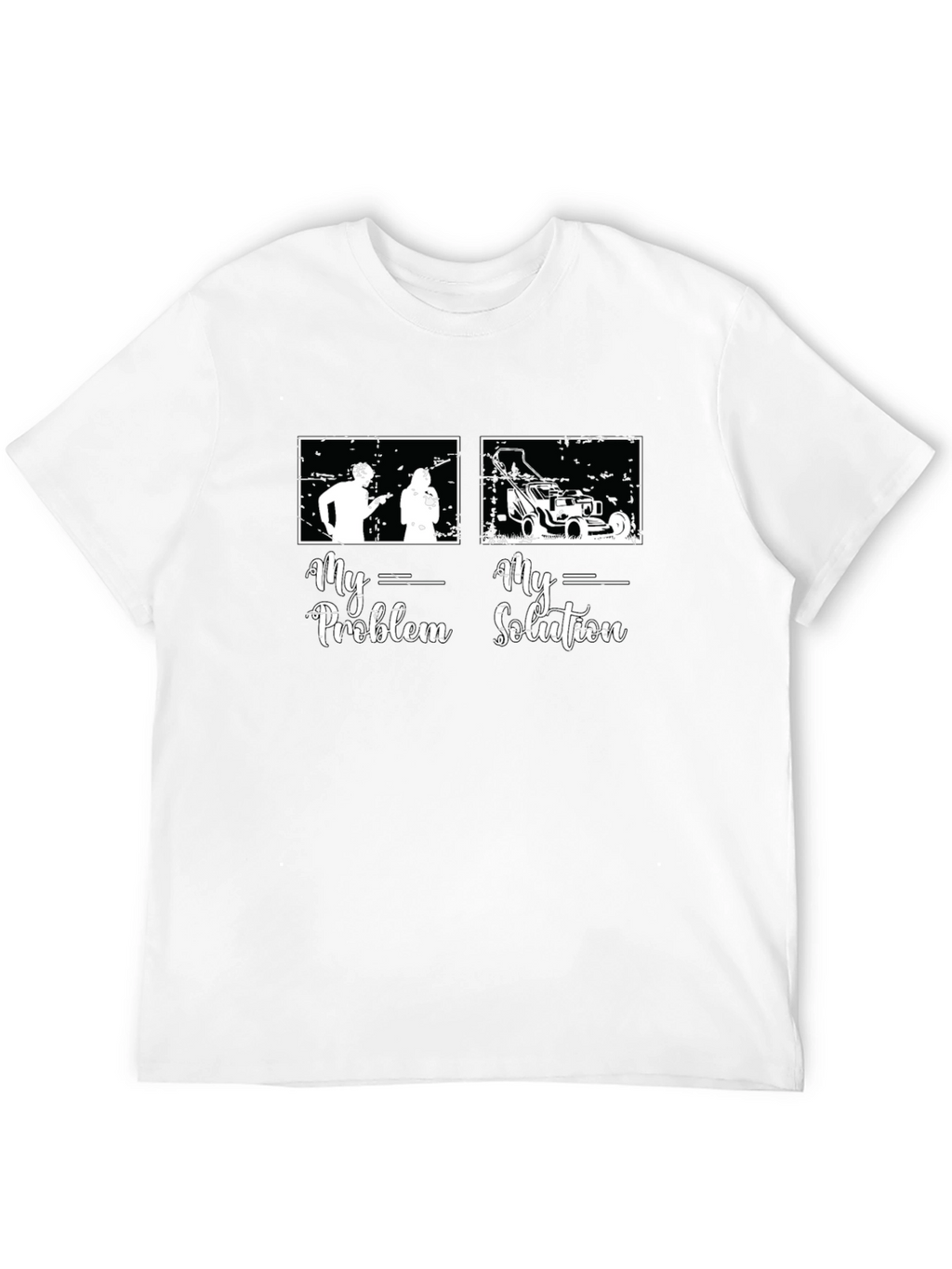 My Problem My Solution T-Shirt