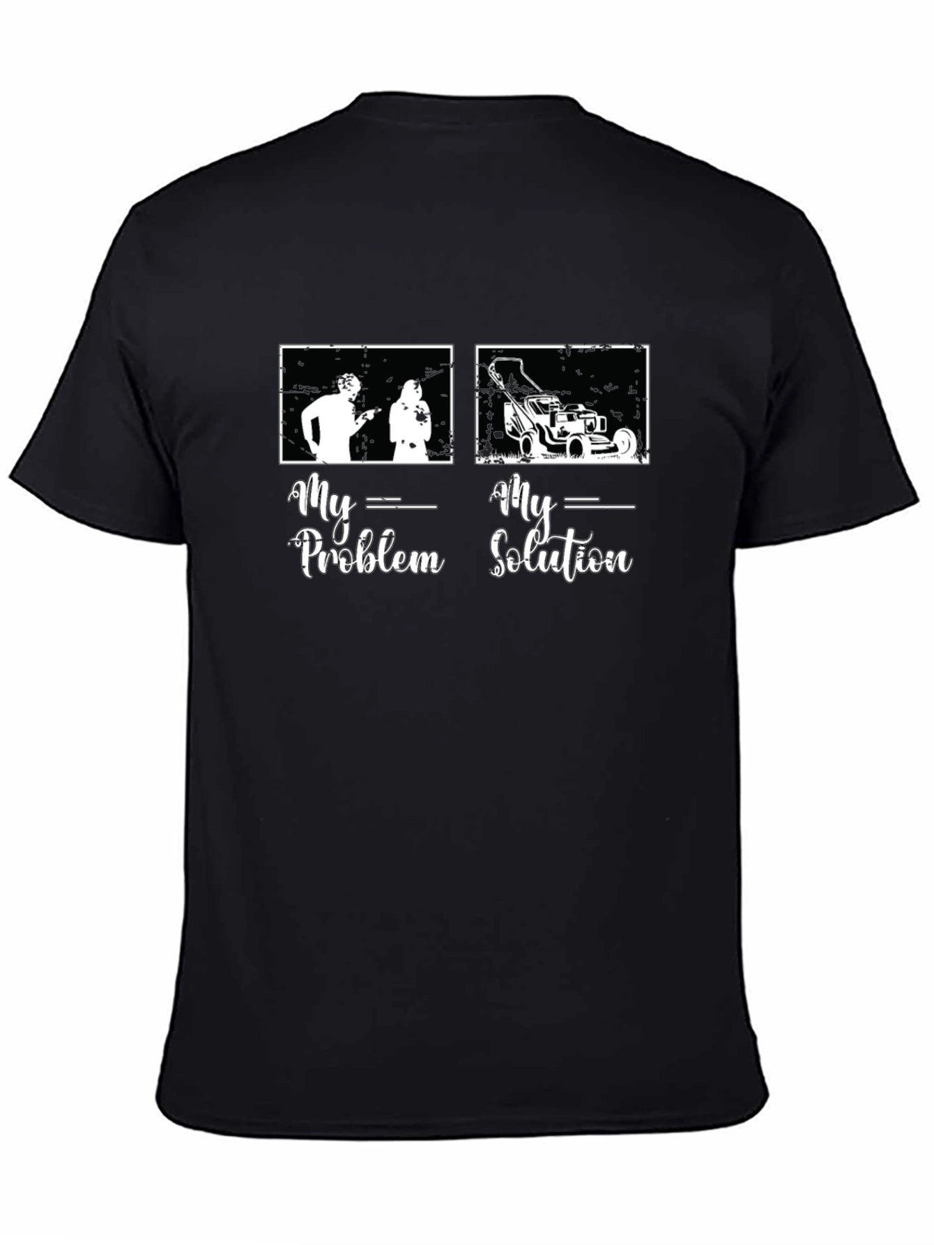 My Problem My Solution T-Shirt