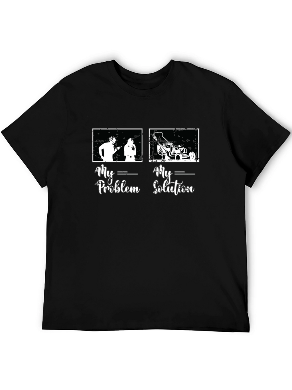 My Problem My Solution T-Shirt