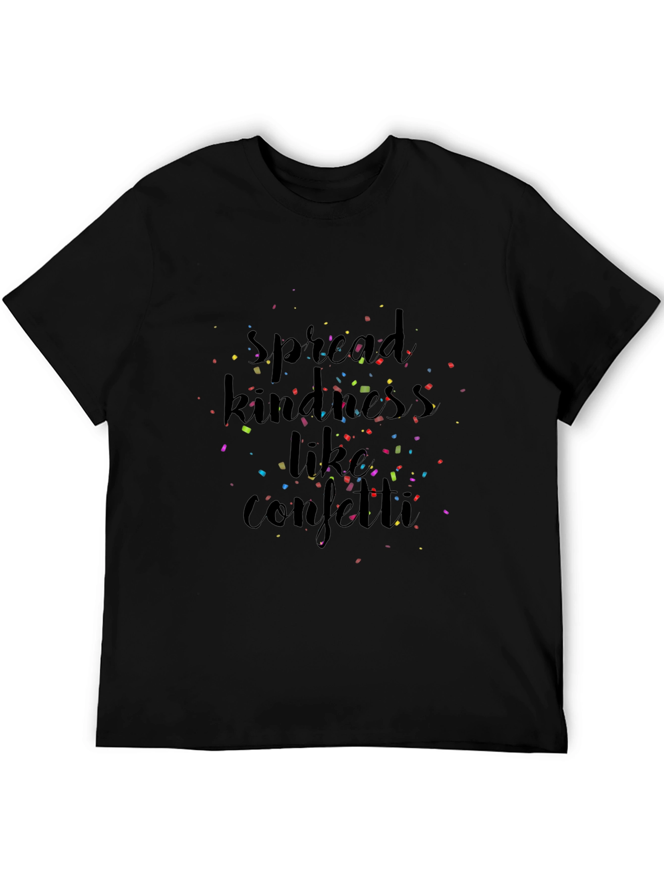 Spread Kindness Like Confetti Black T-Shirt