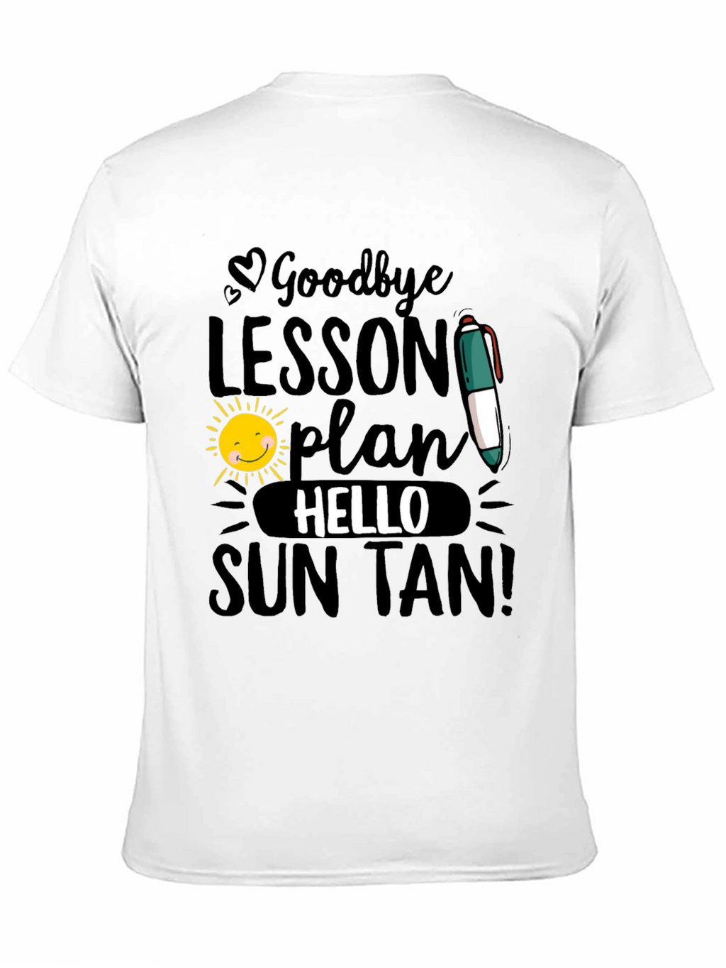 Goodbye Lesson Plan Hello Sun Tan T-Shirt