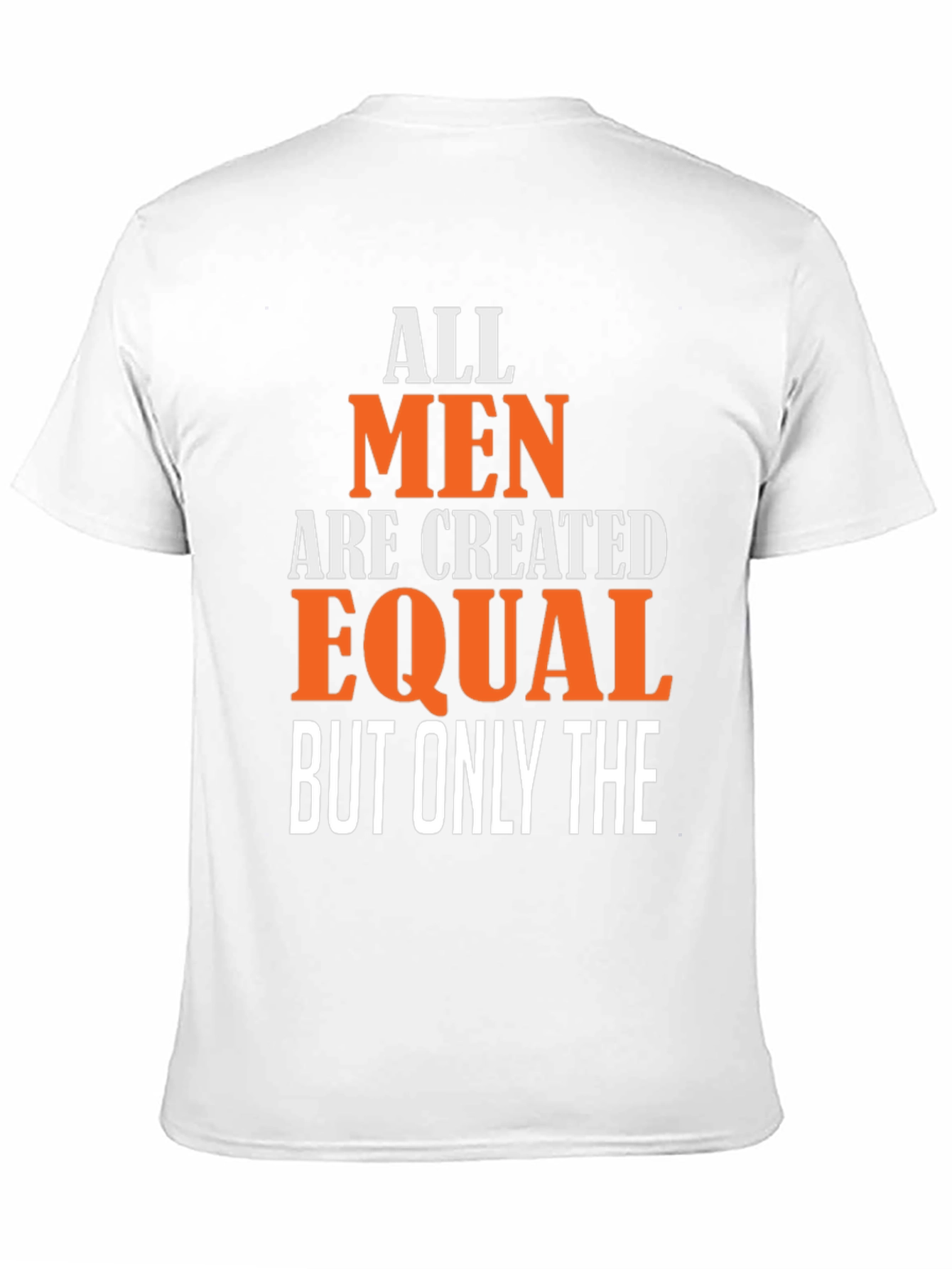 All Men Are Created Equal Graphic Tee