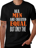 All Men Are Created Equal Graphic Tee