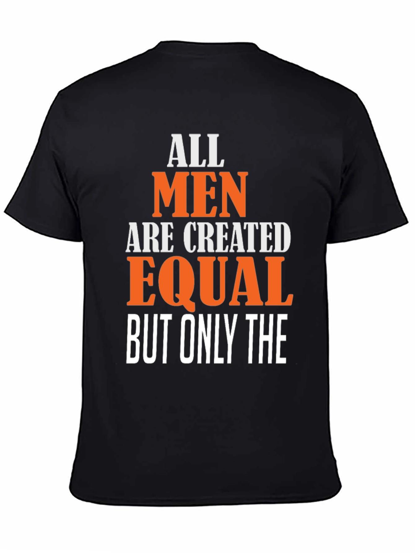 All Men Are Created Equal Graphic Tee