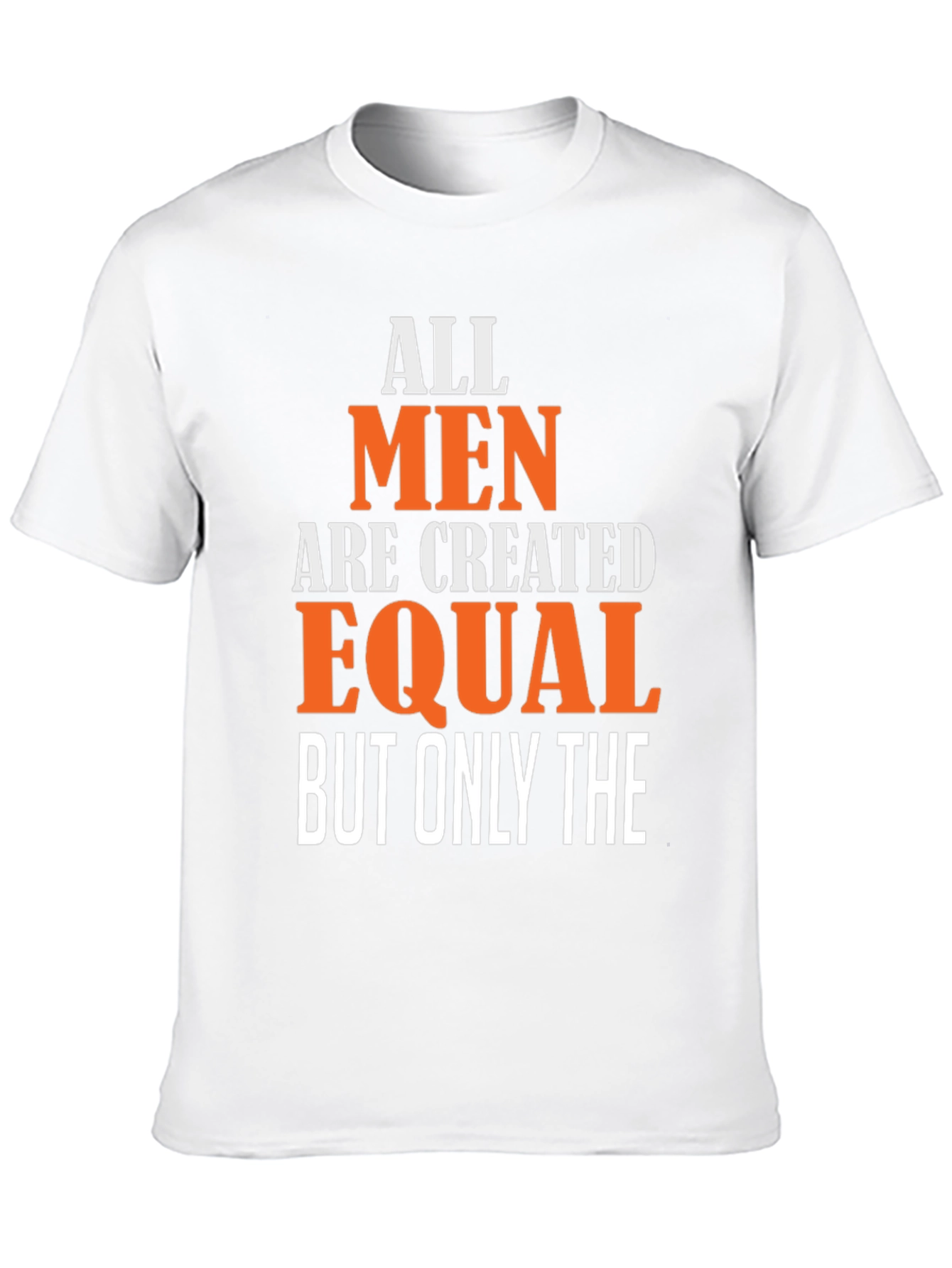 All Men Are Created Equal Graphic Tee