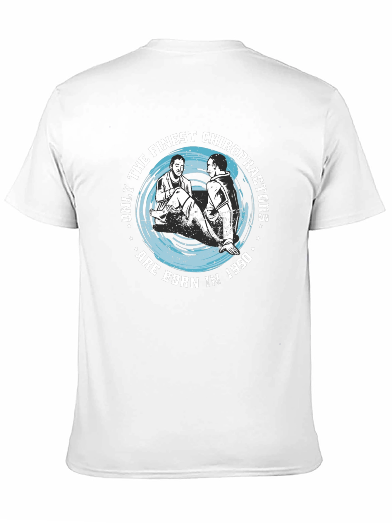 Finest Chiropractors Born in 1990 T-Shirt