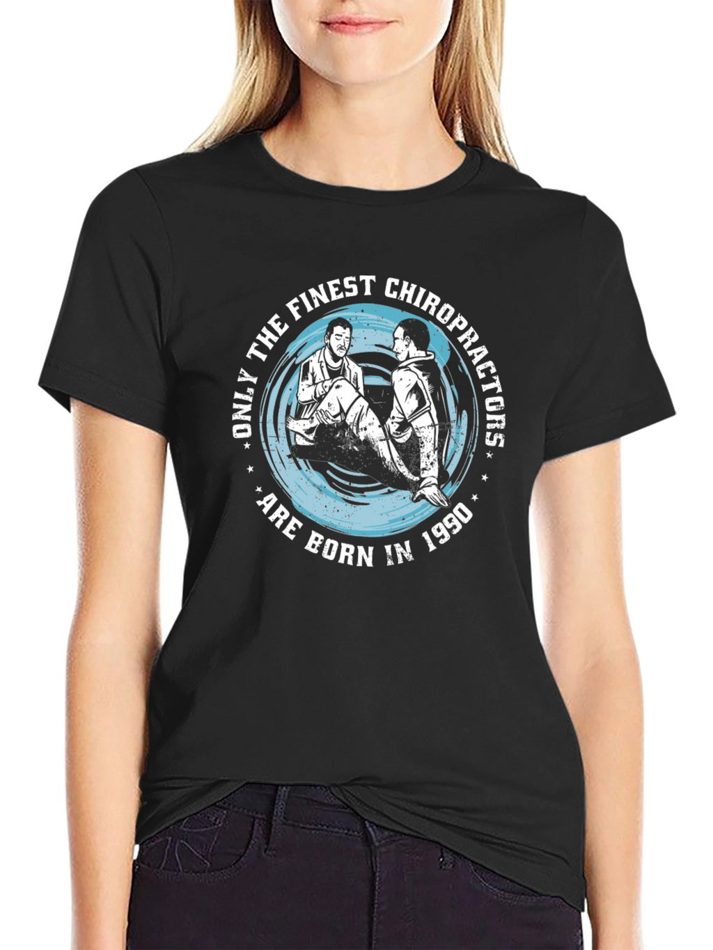Finest Chiropractors Born in 1990 T-Shirt