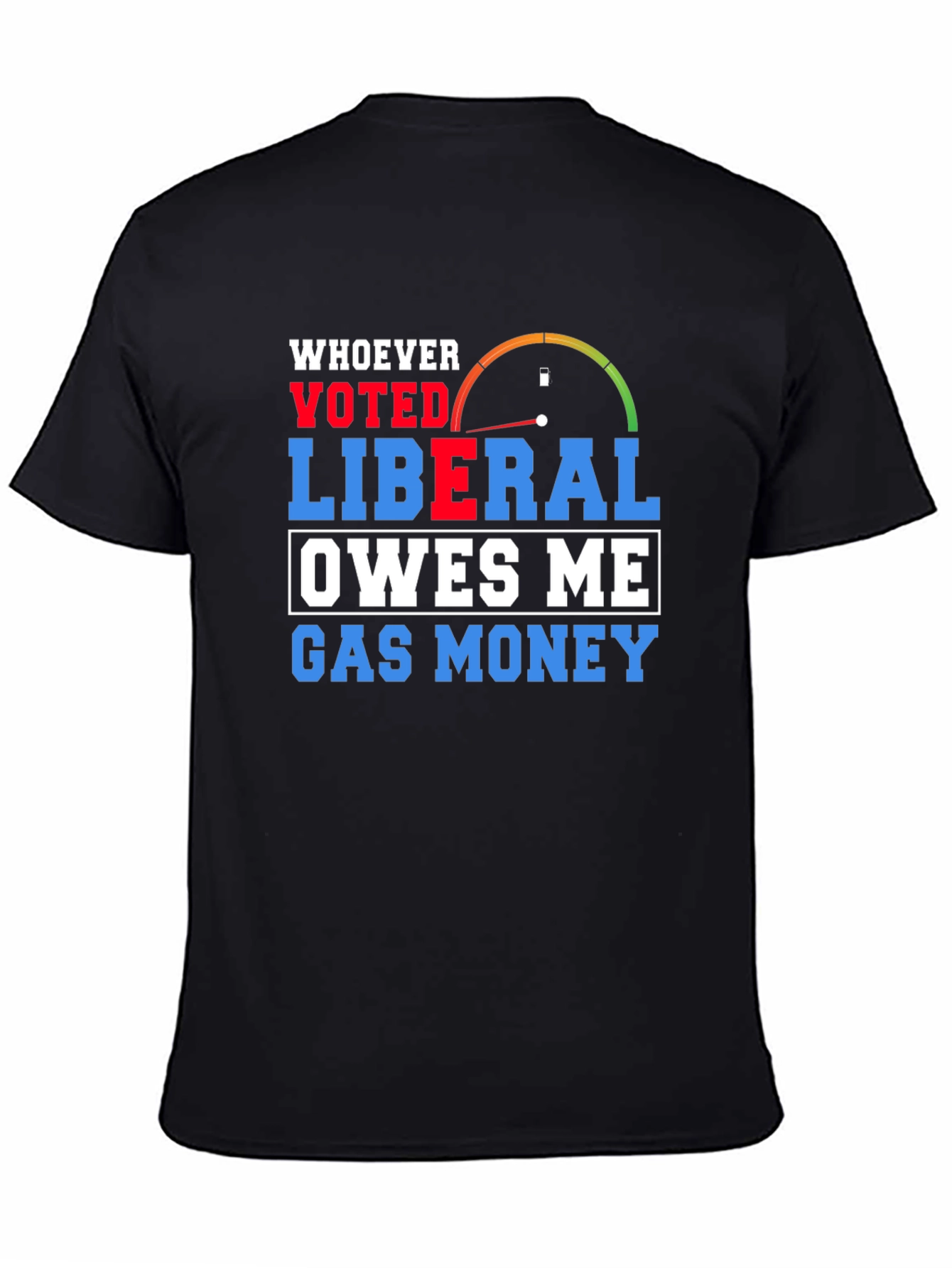 Liberal Gas Money T-Shirt