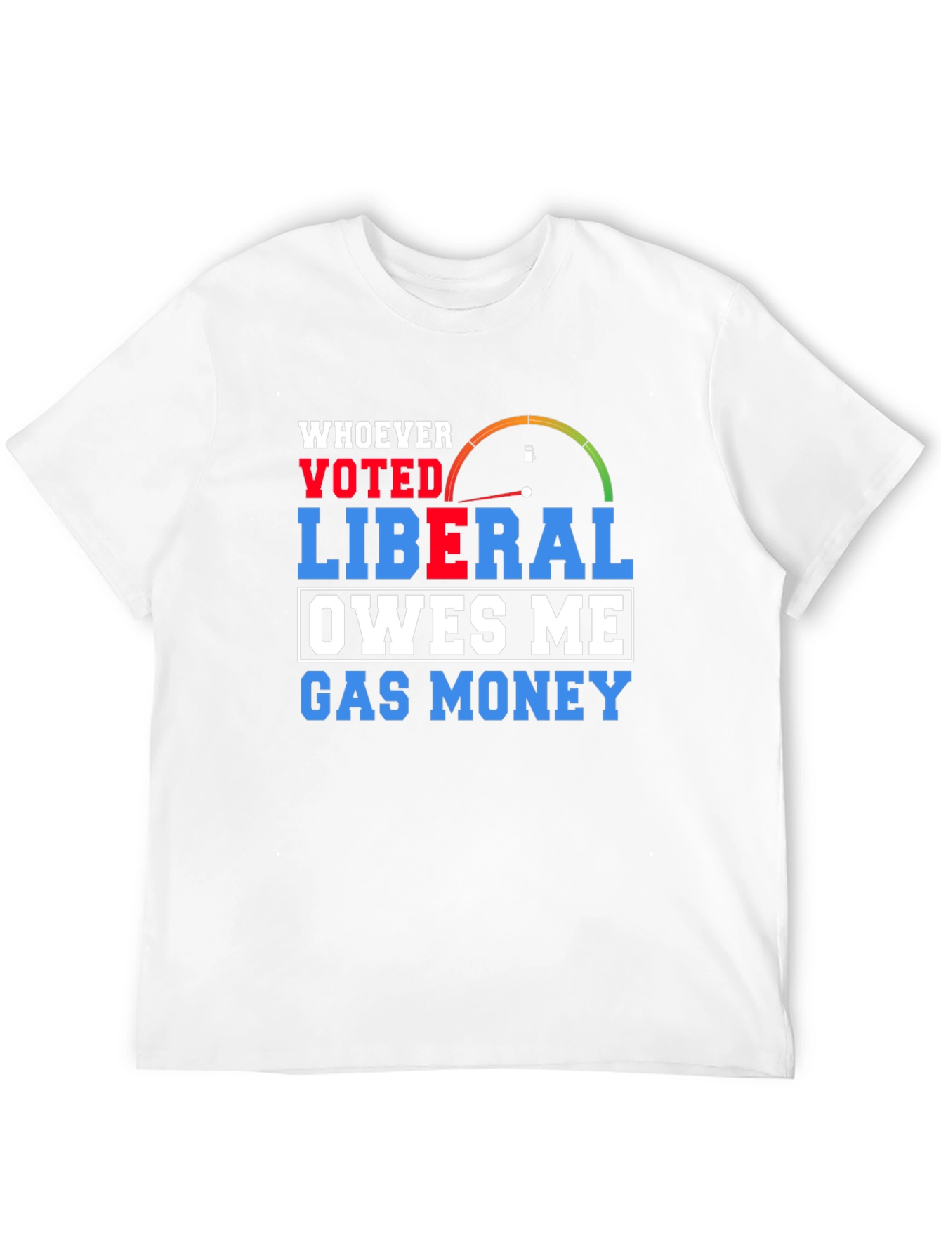 Liberal Gas Money T-Shirt