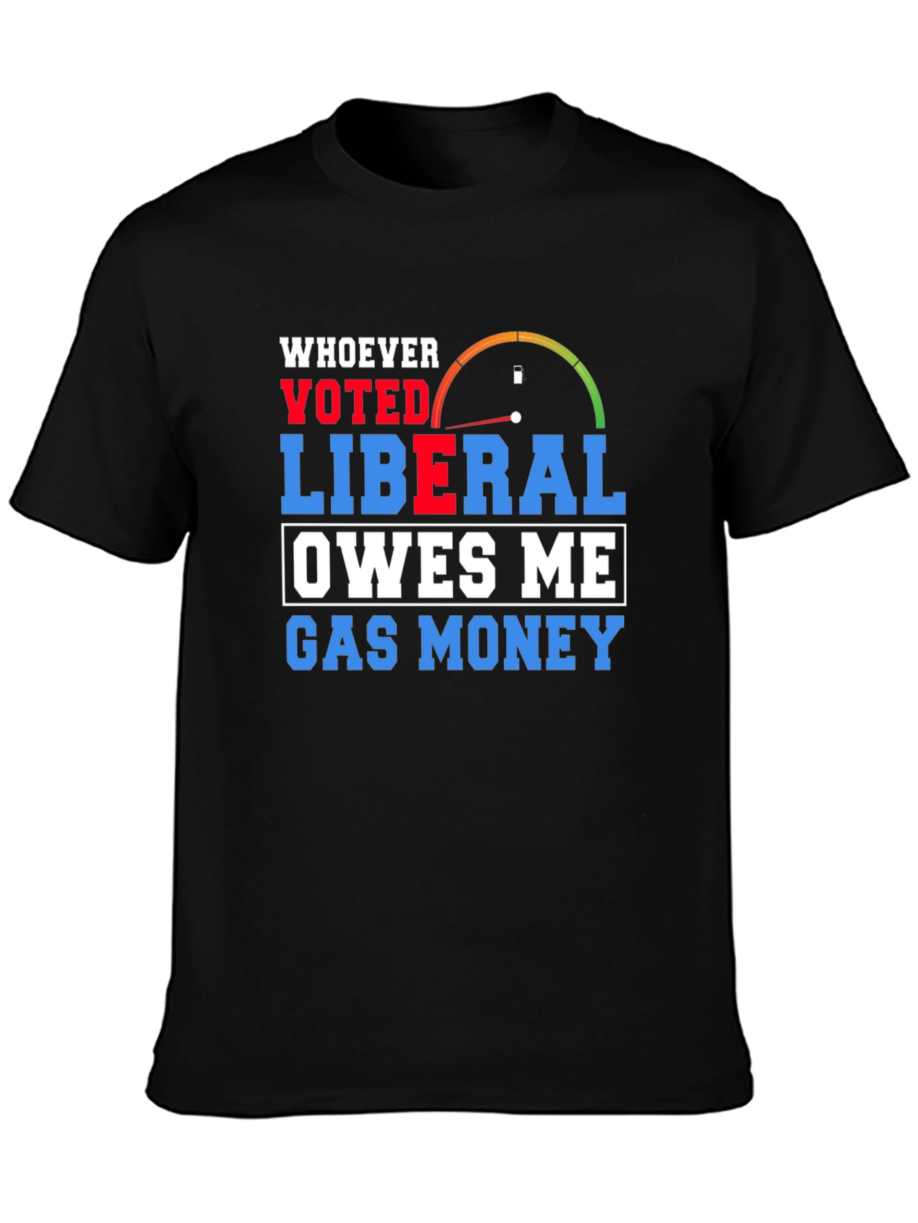 Liberal Gas Money T-Shirt
