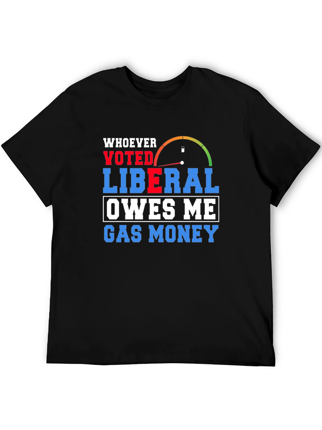 Liberal Gas Money T-Shirt