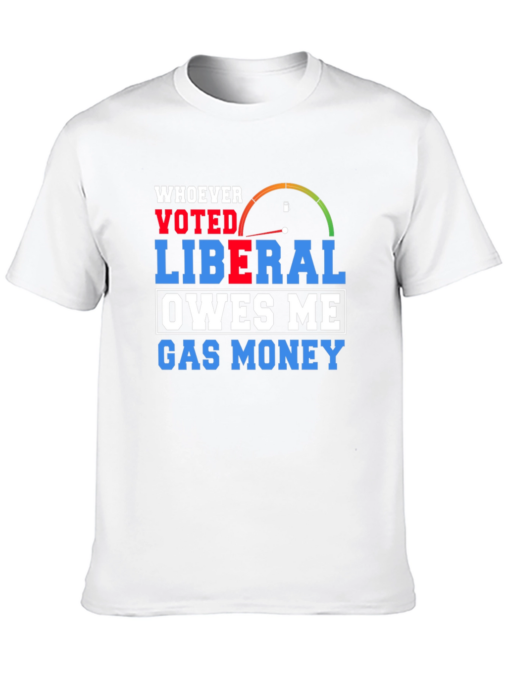 Liberal Gas Money T-Shirt