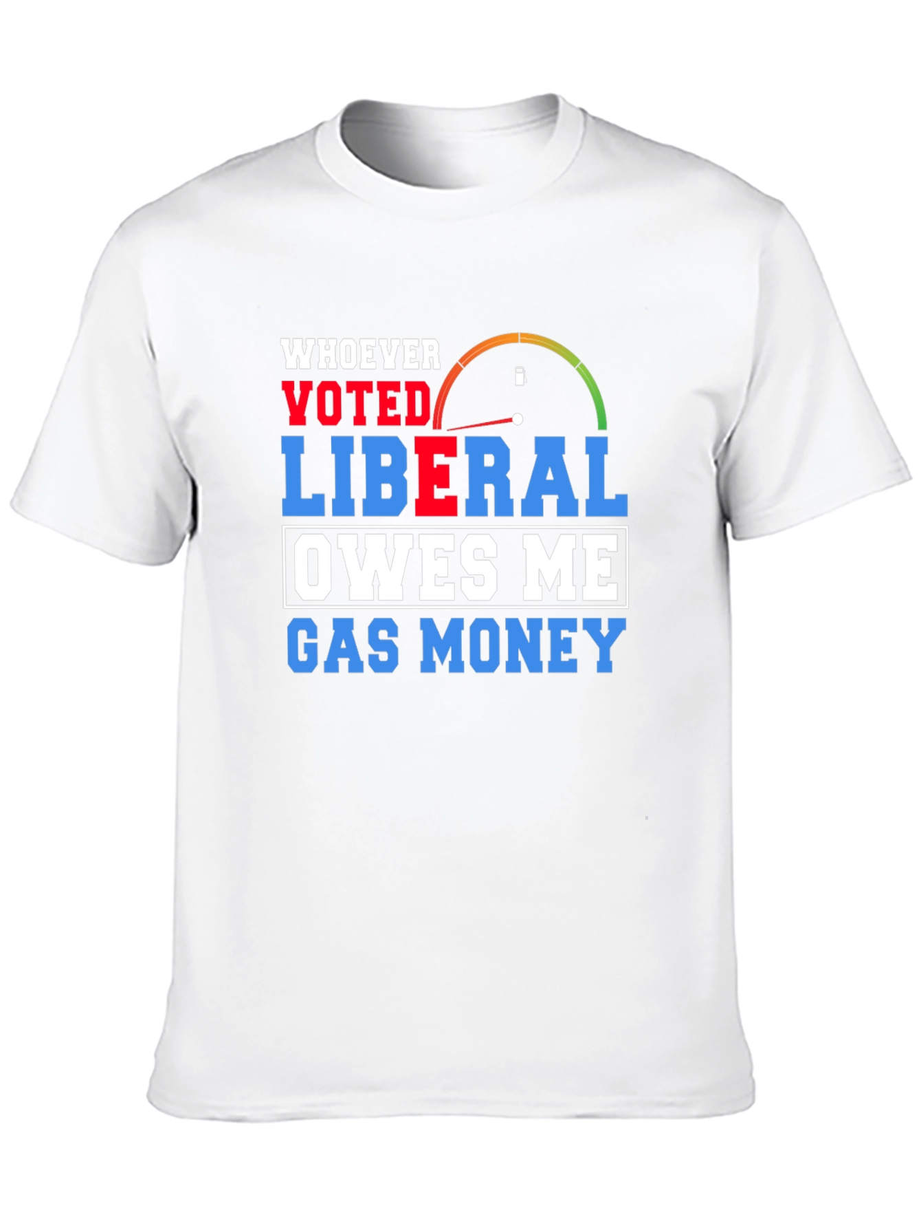 Liberal Gas Money T-Shirt
