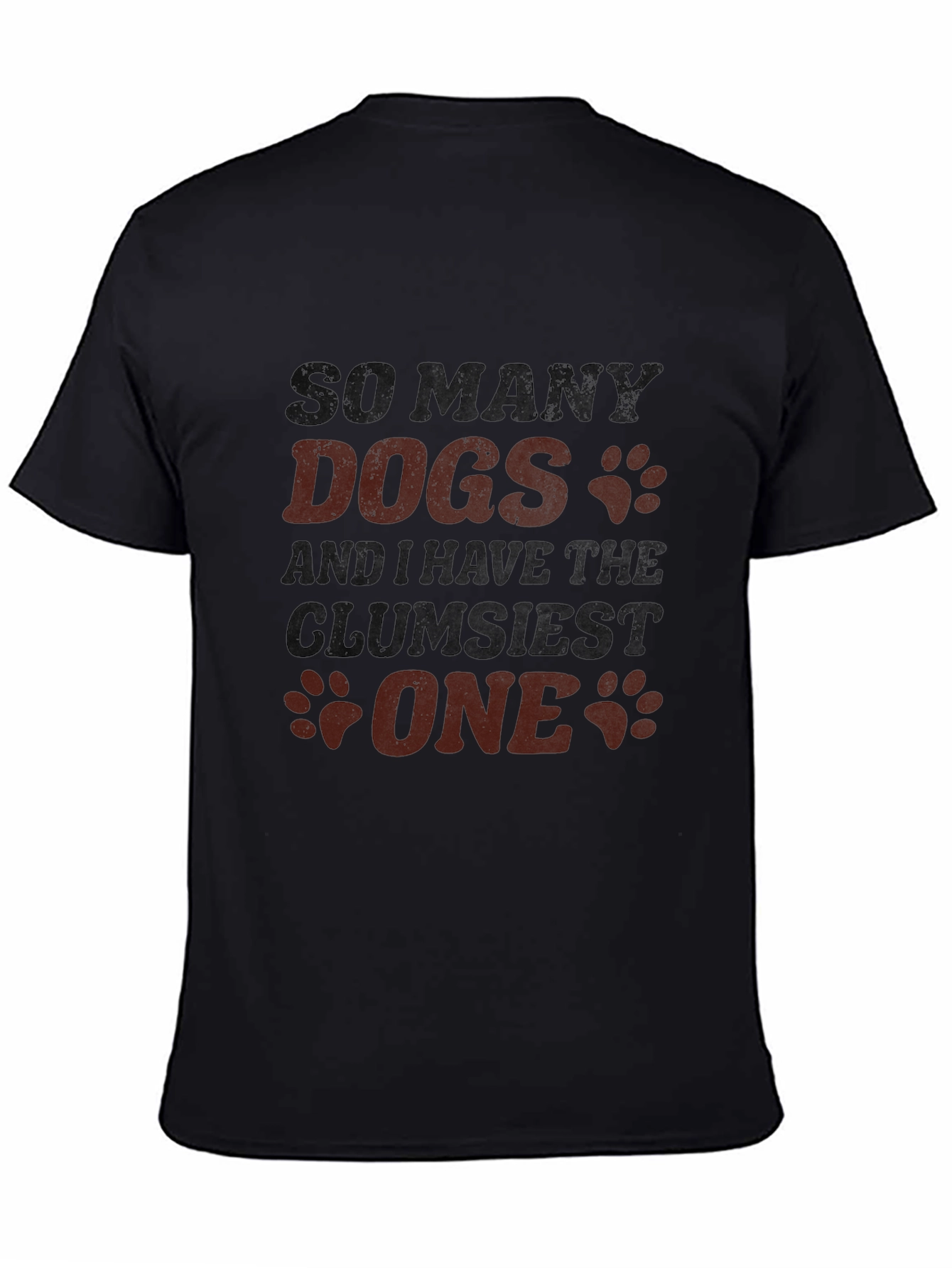 So Many Dogs Clumsy One T-Shirt – Funny Dog Lover Tee