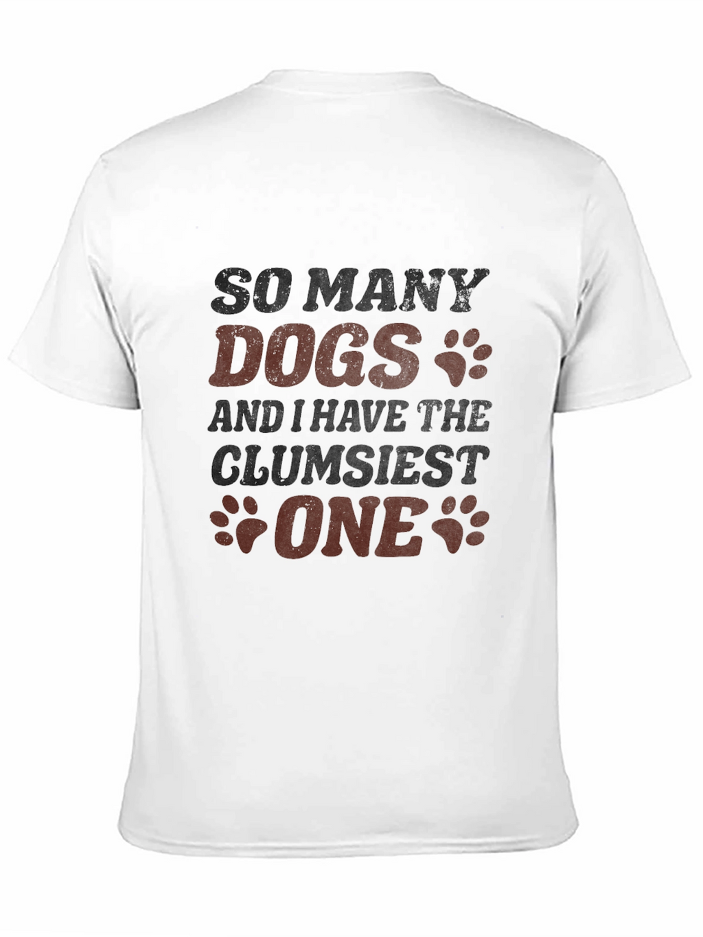 So Many Dogs Clumsy One T-Shirt – Funny Dog Lover Tee