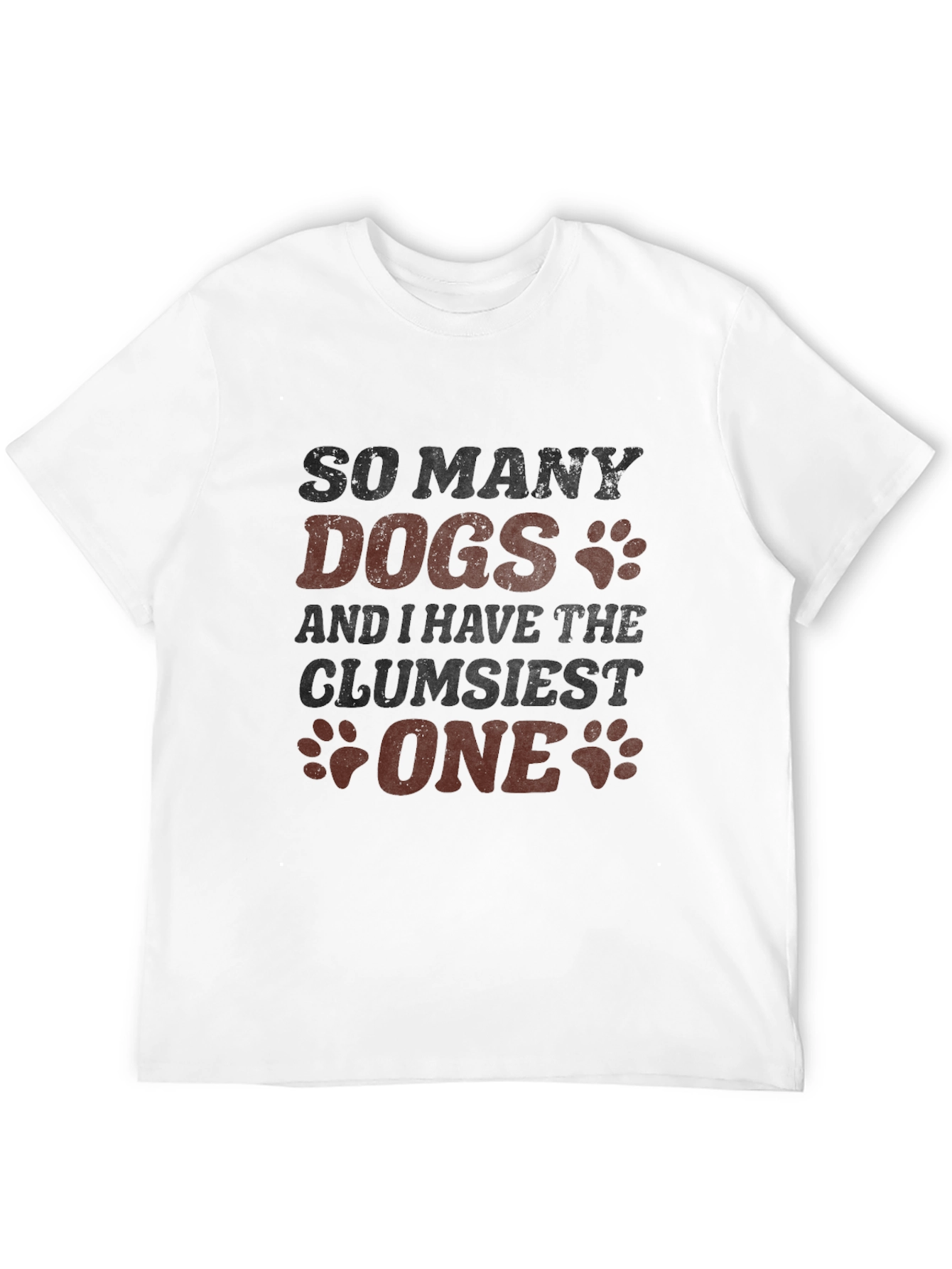 So Many Dogs Clumsy One T-Shirt – Funny Dog Lover Tee